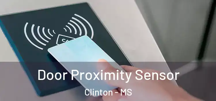  Door Proximity Sensor Clinton - MS