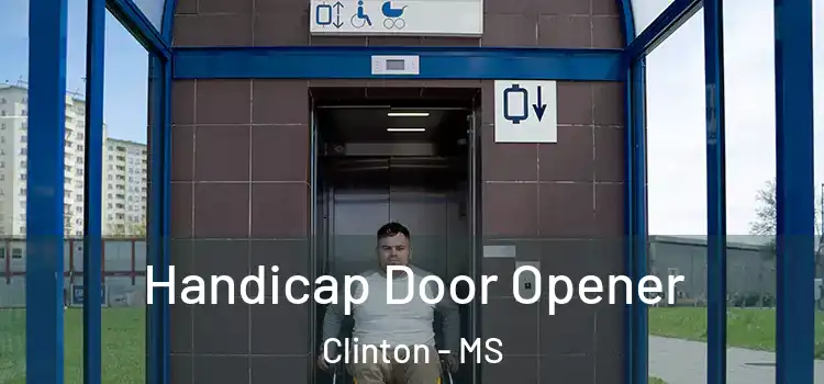 Handicap Door Opener Clinton - MS