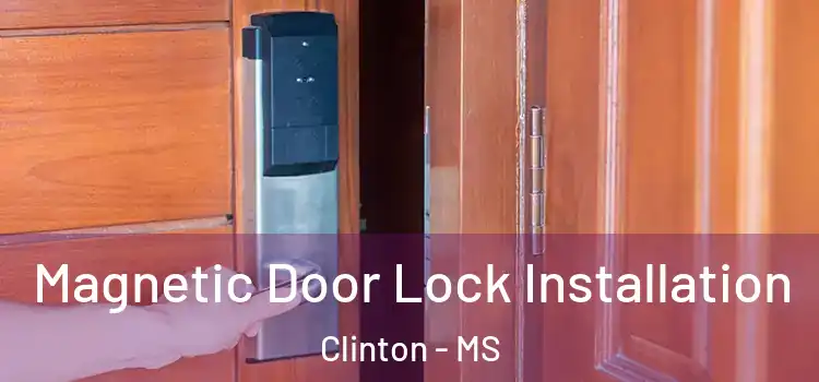  Magnetic Door Lock Installation Clinton - MS
