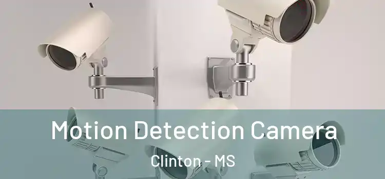  Motion Detection Camera Clinton - MS