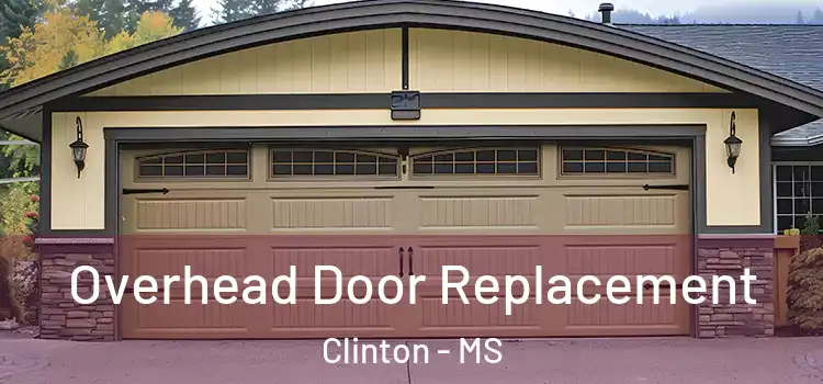  Overhead Door Replacement Clinton - MS